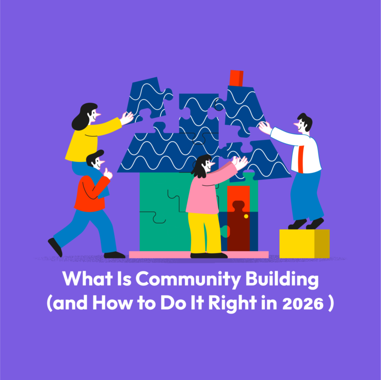 What Is Community Building (and How to Do It Right in 2026) - Unita